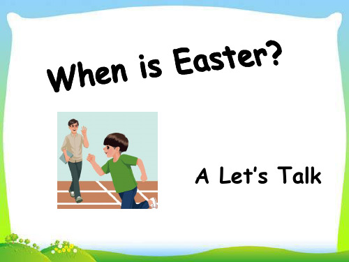 PEP五年级下册Unit4 when is easter A Let's talk课件