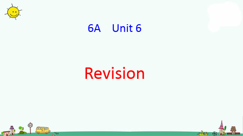 译林版六上英语6A Unit 6 Revision