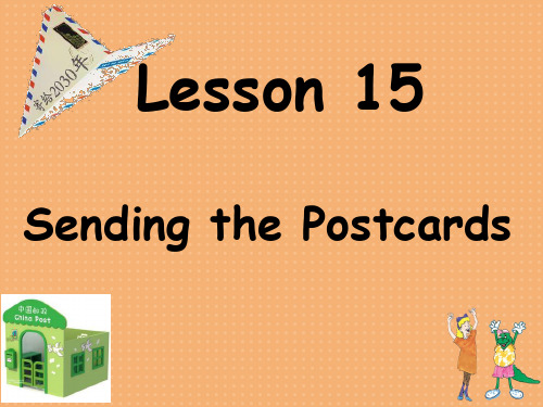 新冀教版五年级英语下册《Unit 3 Writing Home Lesson 15 Sending the Postcards》课件_18