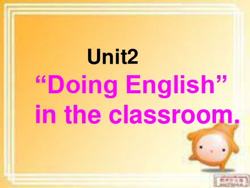 剑桥一级Bunit2doingenglishintheclassroom资料