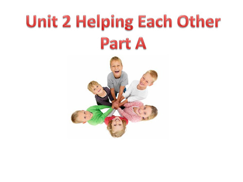 闽教版英语六年级下册Unit 2 Helping Each Other Part A 课件