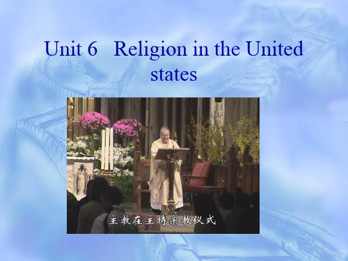 英美概况Unit6ReligionintheUnitedstates