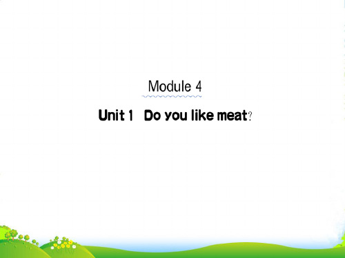 外研版三年级英语下册Module4Unit1Doyoulikemeat作业课件