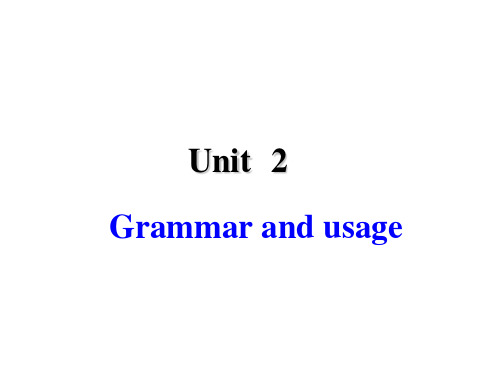 译林牛津版英语模块四unit-2-Grammar-and-usage