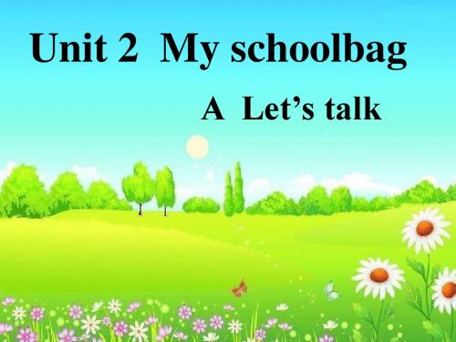 新人教版(PEP)四年级英语上册Unit2 My Schoolbag PartA Let's_talk优质课课件