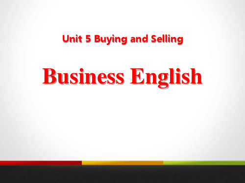 Business EnglishUnit5Buyingand Selling