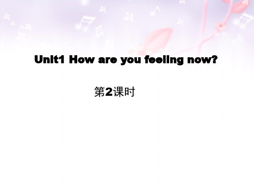 陕旅版五年级英语下册Unit1-How-are-you-feeling-now第2课时课件