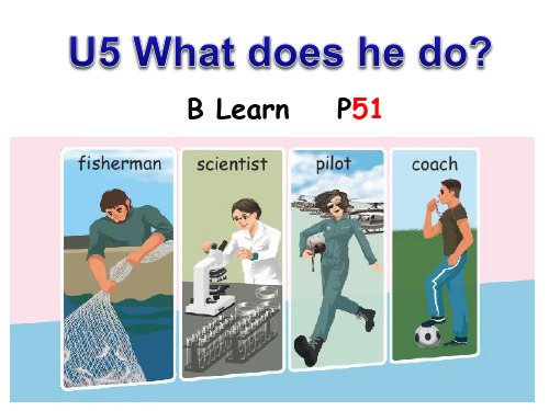 PEP六年级英语上册unit5 what does he do B let's Learn