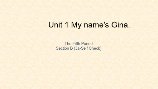 七年级英语上册 Unit 1 My name’s Gina The Fifth Pe