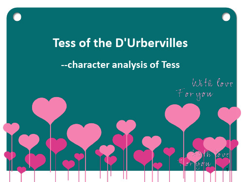 character analysis of Tess德伯家的苔丝人物性格分析ppt课件