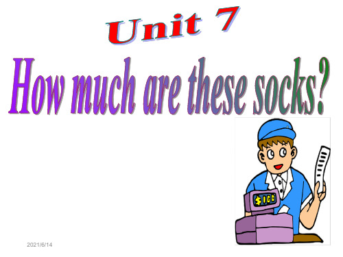 新版七年级上册英语Unit7_How_much_are_these_socks？_全单元1