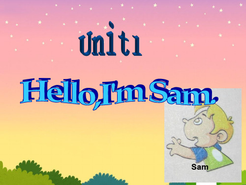 剑桥少儿英语一级上册unit1Hello!I'm Sam.