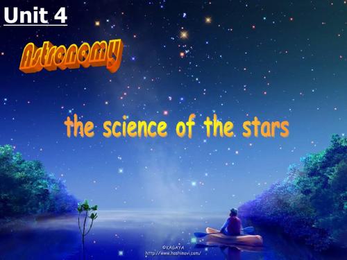 人教版高中英语必修3：unit4 Astronomy the science of the stars