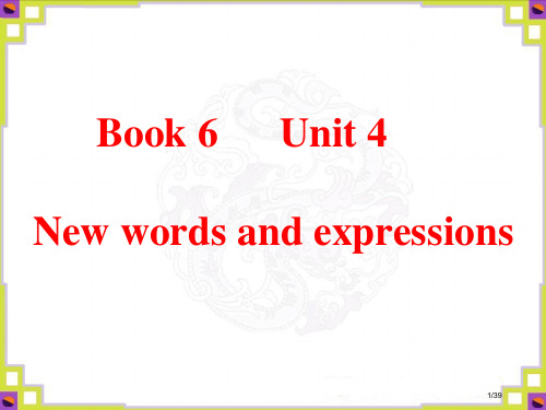 Book6Unit4Vocabulary市公开课一等奖省赛课微课金奖PPT课件