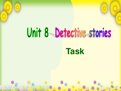 九年级英语上册 Unit 8 Detective stories Task课件 