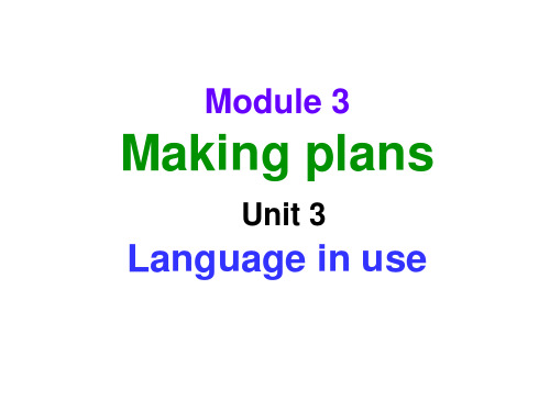 七年级英语下册Module3MakingplansUnit3Languageinuse课件2外研