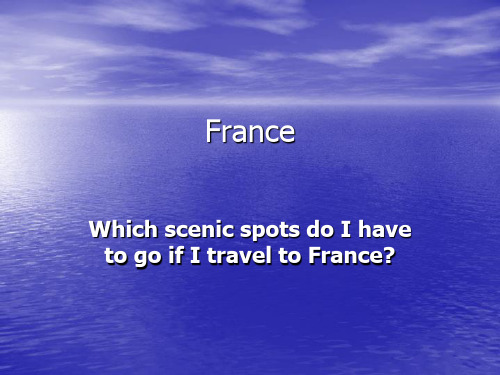 France 英文简介 名胜古迹 巴黎圣母院 艾弗尔铁塔 凯旋门