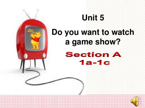 Unit5_Do_you_want_to_watch_a_game_show终结版