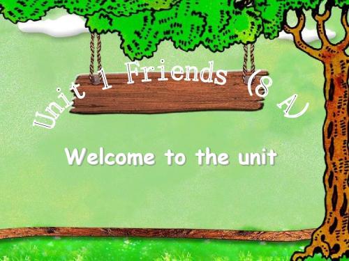 牛津译林版英语八上Unit 1《Friends》(Welcome to the unit)ppt课件