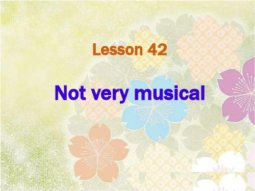 新概念英语第二册Lesson42(共21张PPT)