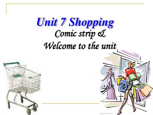 新牛津译林版七年级英语上册Unit 7 Shopping Comic strip Welcome to the unit 优质课课件(PPT36张)