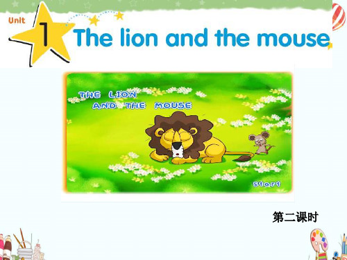 【小学教育】最新牛津译林苏教版小学英语六下《Unit 1 The lion and the mouse 》PPT课件 (1)