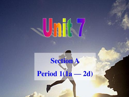 2014年秋九年级英语Unit7Section A-1课件