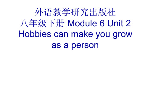 初中英语 外研(新标准)版  八年级下Module 6 Unit 2(共35张PPT)