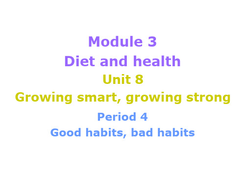 unit 8 growing healthy, growing strong period 4 课件(22张ppt,无素材)