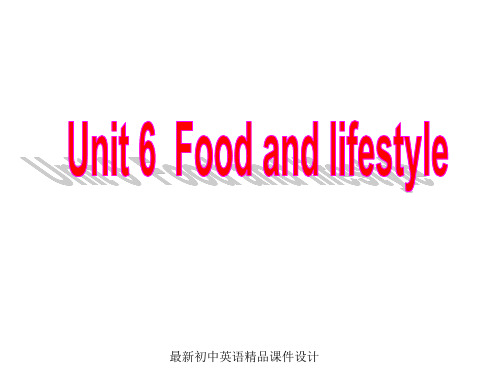 最新牛津译林版七年级英语上册 Unit 6 Food and lifestyle Welcome to the unit课件 (1)