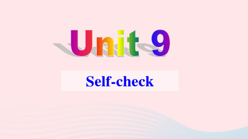 九年级英语上册Unit9Self-check教学课件新版人教 024108