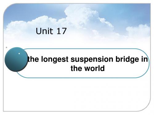 NCE3Lesson-17 the longest suspension bridge in the world