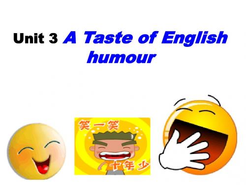 高中英语新人教必修四_Unit_3_A_taste_of_English_humour[阅读课件]