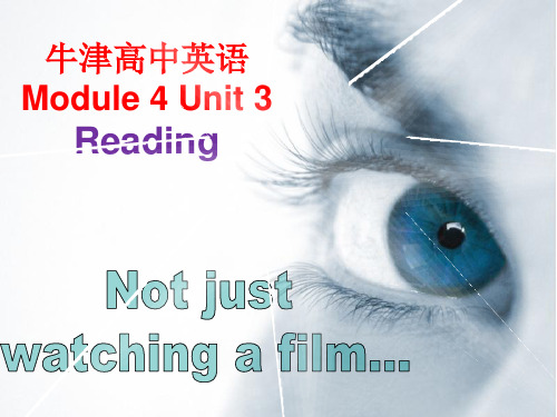 牛津高中英语M4U3 Reading Not just watching a film...