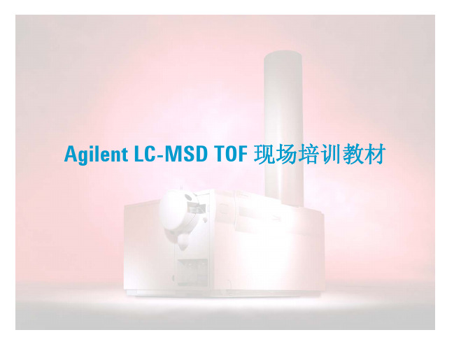 Agilent 6210 TOF on-site Training B01.03