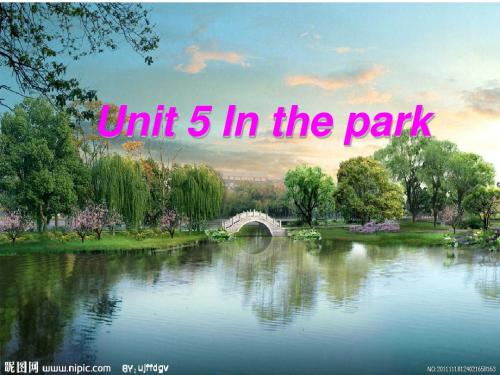 2013新起点英语2年级上册Unit5_In_the _Park