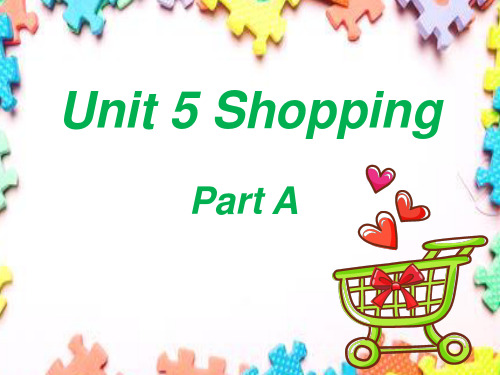 【公开课课件】闽教英语四年级下册Unit5 Shopping Part A