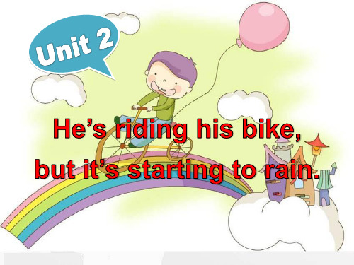 《He's riding his bikebut it's starting to rain》PPT