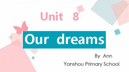 六年级下册英语课件-Unit8 Our dreams第一课时 Story time   译林版(共27张)