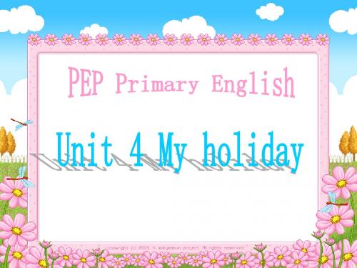 PEP小学英语六年级下册《Unit 4 My holiday》精品课件.