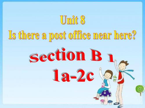 【最新】人教版七年级英语下册Unit 8 Section B 1a-2c公开课课件