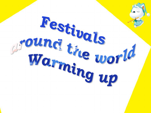 英语：Unit1《Festivals around the world》warming up公开课课件