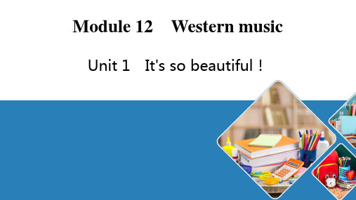 外研版英语七年级下册Module12Unit1It'ssobeautiful课件