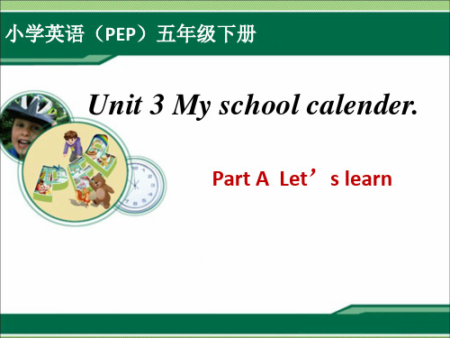 新PEP英语五下Unit3_My_school_calendar_A_let's_learn课件(1)