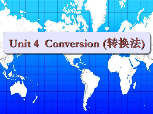 unit 4 转换法上课.ppt