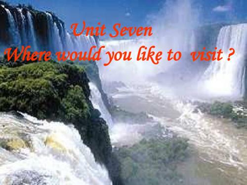 Unit 7《where would you like to visit》课件5(15页)(人教新目标九年级)