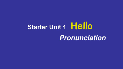 Starter Unit 1(Pronunciation)(课件)七年级英语上册(人教版2024)