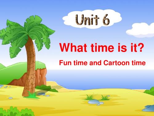 译林版英语3b unit6 What time is it cartoon time公开课教学课件