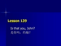 NCE1_lesson139-140(共16页)新概念英语第1册课件