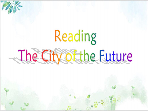 外研 高中英语必修4Module1Reading PPT课堂课件(44页)